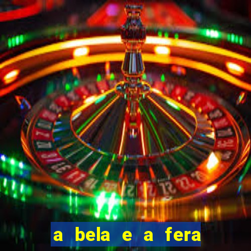 a bela e a fera 2014 filme completo dublado